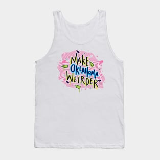 Make Oklahoma Weirder - Turbeau Tank Top